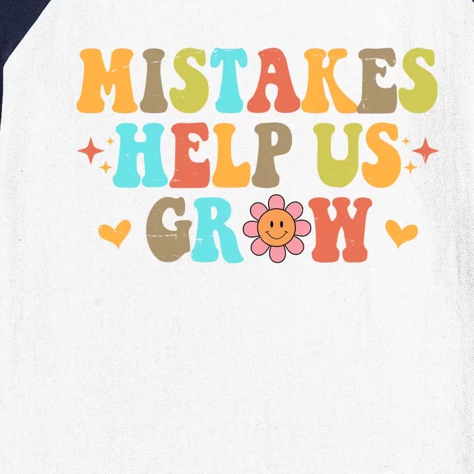 Mistakes Help Us Grow Positive Quote Baseball Sleeve Shirt