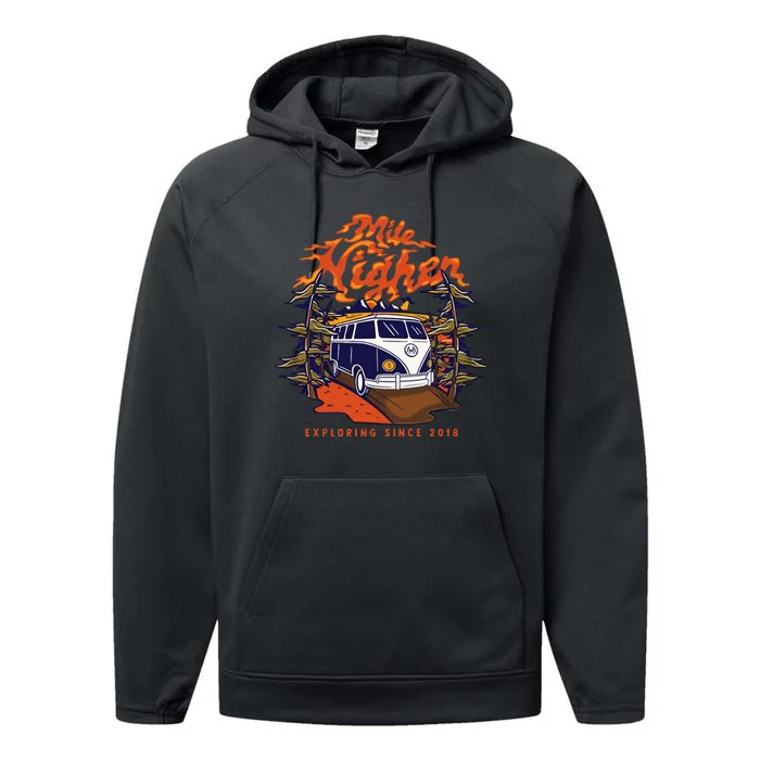 Mile Higher Van Exploring Since 2018 Performance Fleece Hoodie