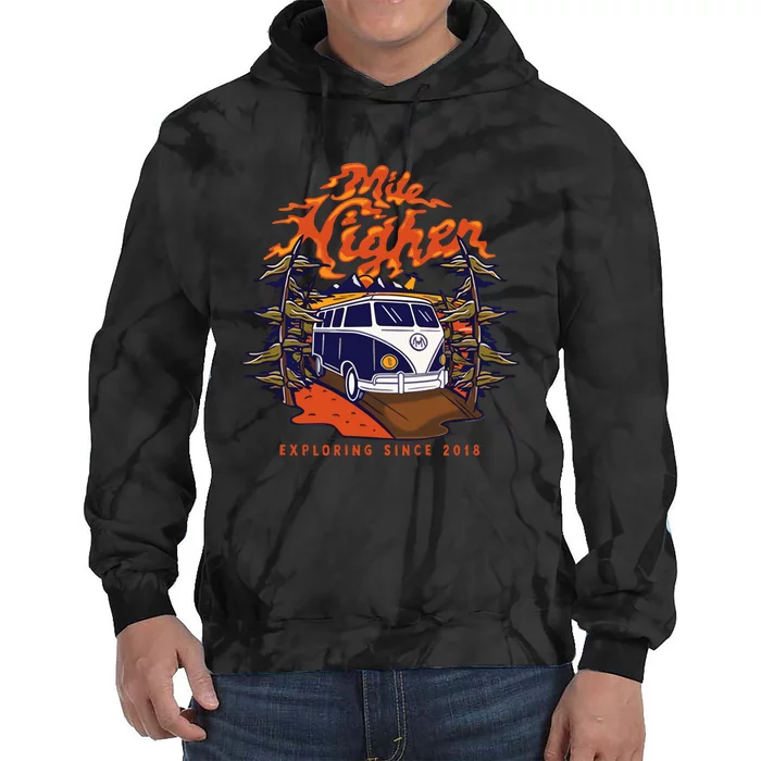 Mile Higher Van Exploring Since 2018 Tie Dye Hoodie