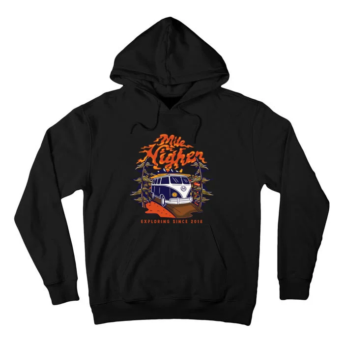 Mile Higher Van Exploring Since 2018 Tall Hoodie