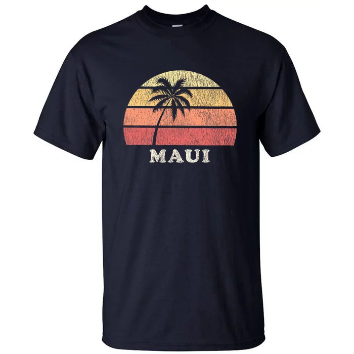 Maui HI Vintage 70s Retro Throwback Design Tall T-Shirt