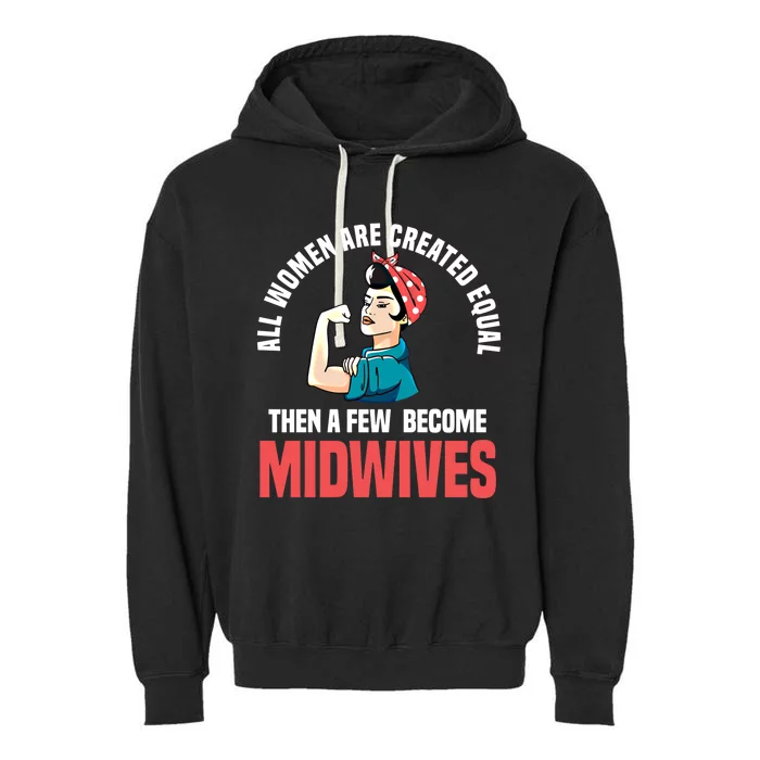 Midwife Healthcare Worker Birth Obstetrician Gift Garment-Dyed Fleece Hoodie