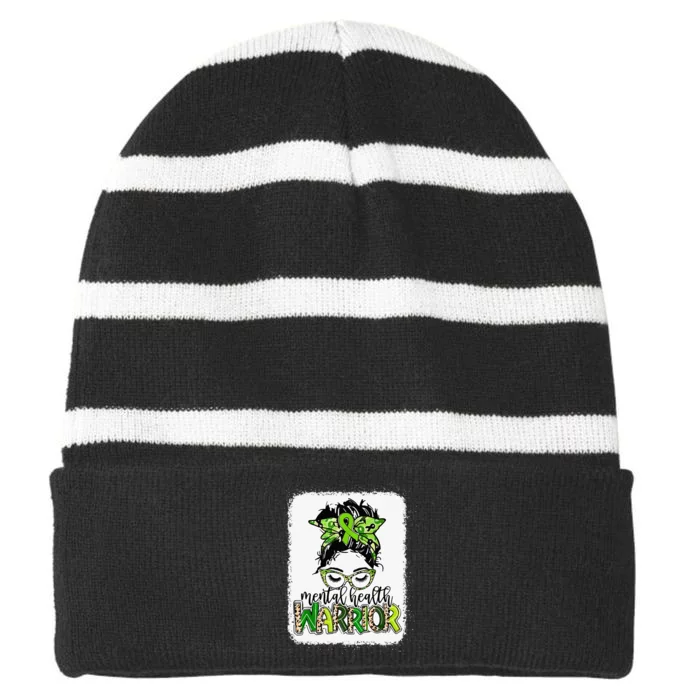 Mental Health Warrior Messy Bun Mental Health Matters Striped Beanie with Solid Band