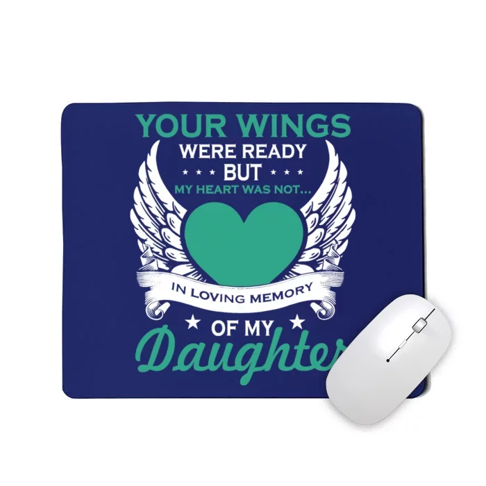 My Heart Was Not In Loving Memory Missing Daughter In Heaven Mousepad