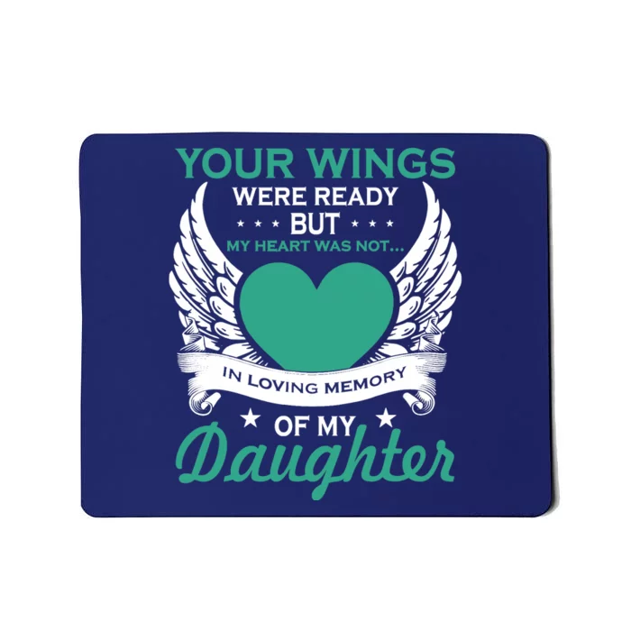 My Heart Was Not In Loving Memory Missing Daughter In Heaven Mousepad