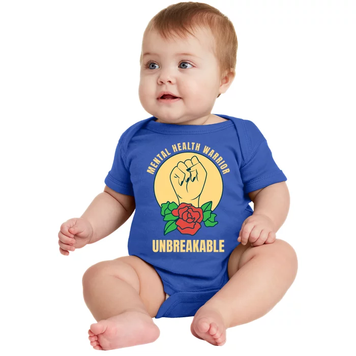 Mental Health Warrior Unbreakable Gift Baby Bodysuit