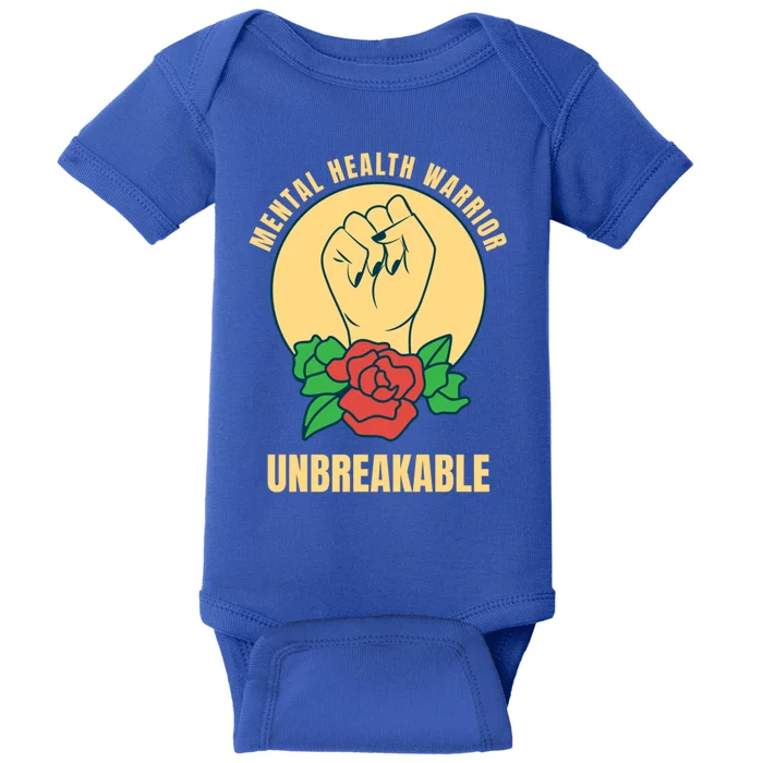 Mental Health Warrior Unbreakable Gift Baby Bodysuit