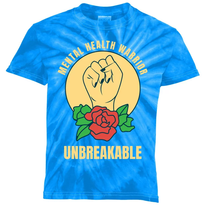 Mental Health Warrior Unbreakable Gift Kids Tie-Dye T-Shirt