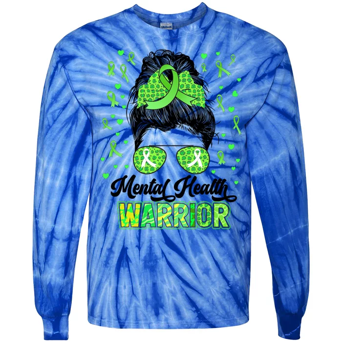 Mental Health Warrior Messy Bun Tal Health Matters Gift Tie-Dye Long Sleeve Shirt