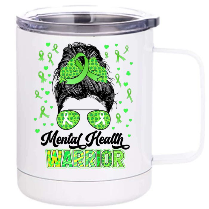 Mental Health Warrior Messy Bun Tal Health Matters Gift Front & Back 12oz Stainless Steel Tumbler Cup