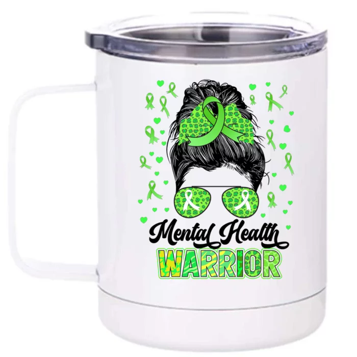 Mental Health Warrior Messy Bun Tal Health Matters Gift Front & Back 12oz Stainless Steel Tumbler Cup