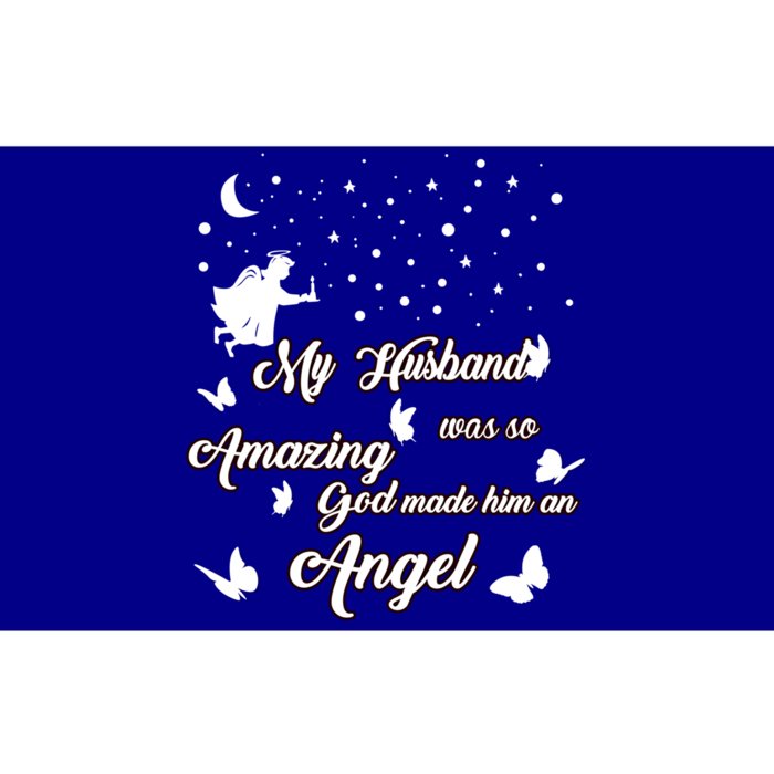 My Husband Was So Amazing God Made Him An Angel Missed Him Funny Gift Bumper Sticker