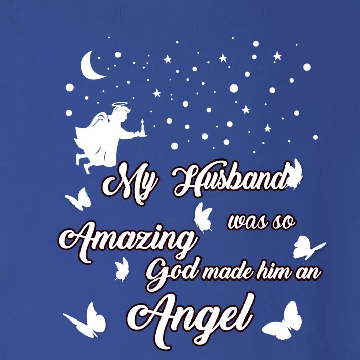 My Husband Was So Amazing God Made Him An Angel Missed Him Funny Gift Toddler Long Sleeve Shirt