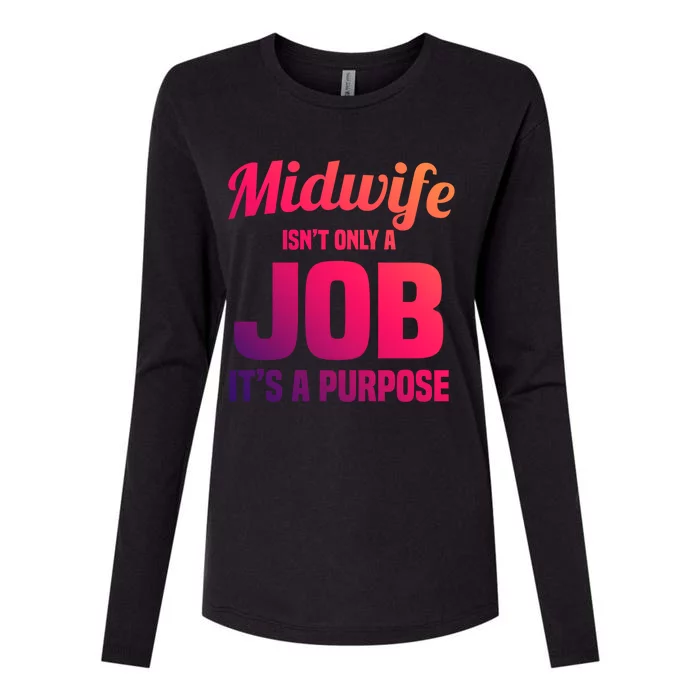 Midwife Healthcare Worker Labour Birth Job Purpose Gift Womens Cotton Relaxed Long Sleeve T-Shirt