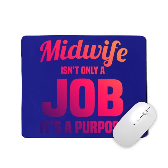 Midwife Healthcare Worker Labour Birth Job Purpose Gift Mousepad