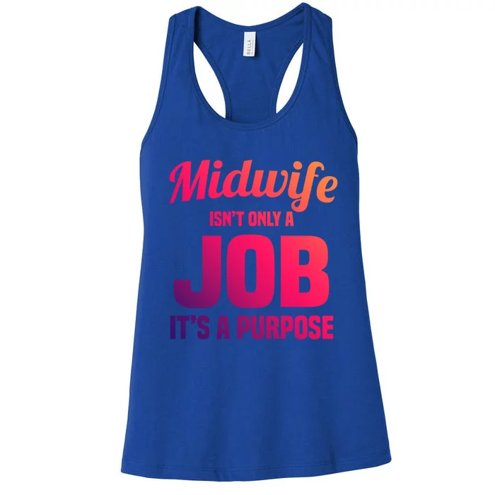 Midwife Healthcare Worker Labour Birth Job Purpose Gift Women's Racerback Tank