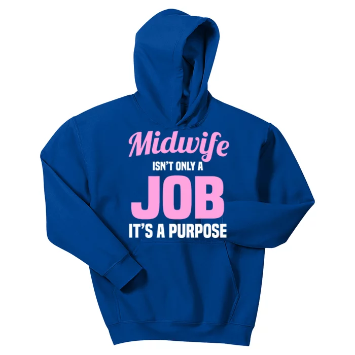 Midwife Healthcare Worker Labour Birth Job Purpose Gift Kids Hoodie