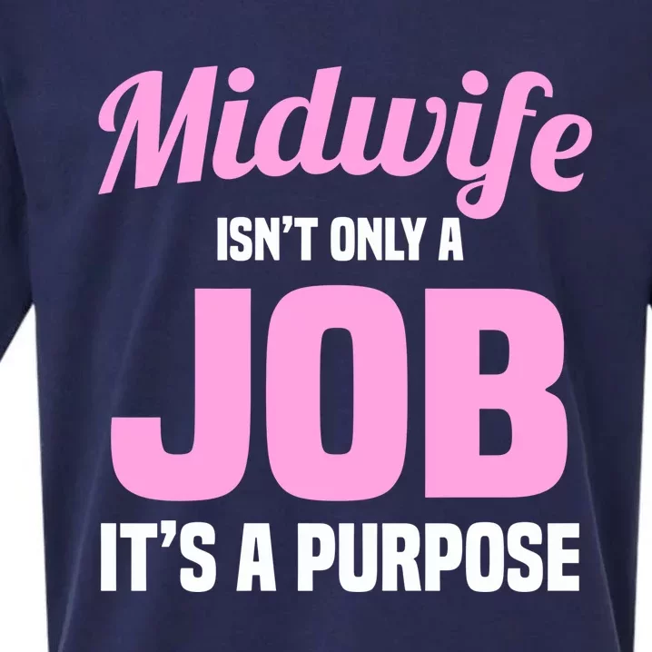 Midwife Healthcare Worker Labour Birth Job Purpose Gift Sueded Cloud Jersey T-Shirt