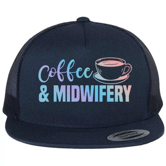 Midwife Healthcare Worker Labour Obstetrician Coffee Lover Cute Gift Flat Bill Trucker Hat