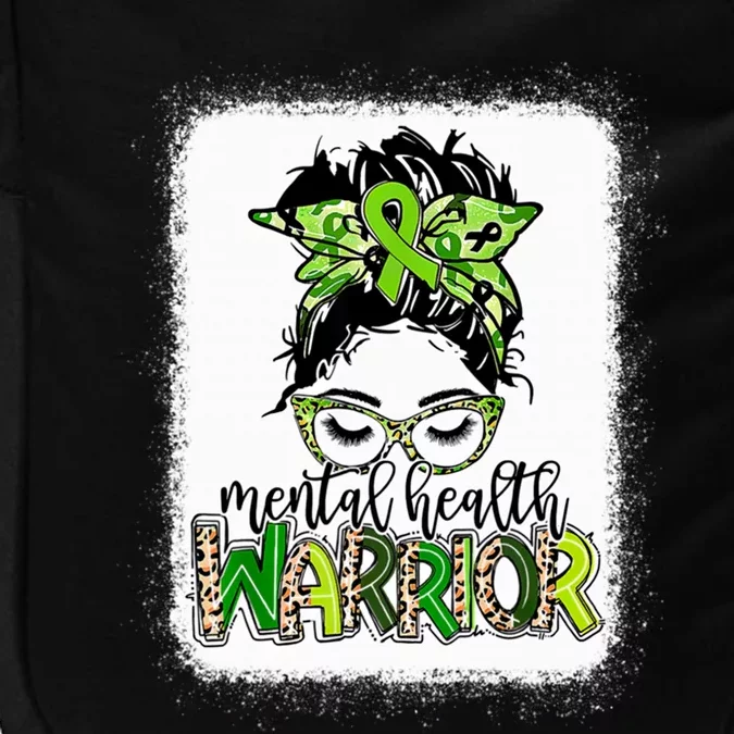 Mental Health Warrior Messy Bun Tal Health Matters Gift Impact Tech Backpack