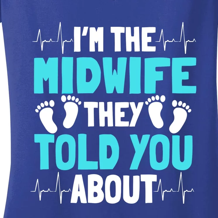 Midwife Healthcare Worker Obstetrician Labour Birth Gift Women's V-Neck T-Shirt