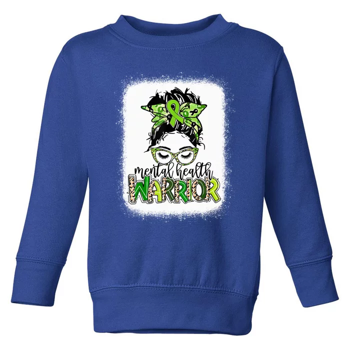 Mental Health Warrior Messy Bun Tal Health Matters Gift Toddler Sweatshirt