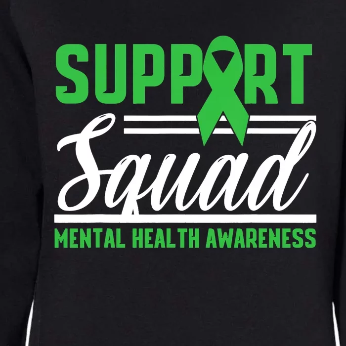 Mental Health Warrior Support Squad Mental Health Awareness Womens California Wash Sweatshirt