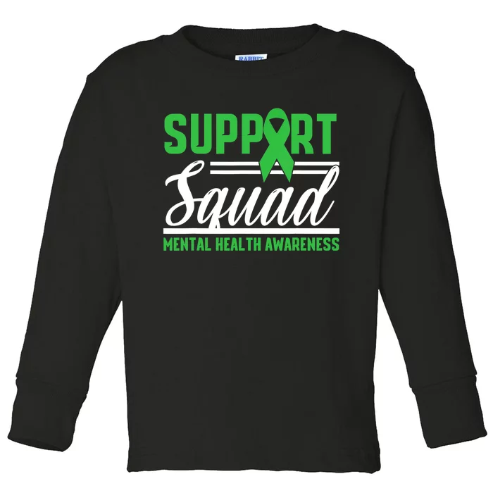 Mental Health Warrior Support Squad Mental Health Awareness Toddler Long Sleeve Shirt