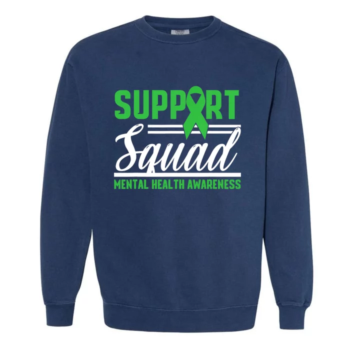 Mental Health Warrior Support Squad Mental Health Awareness Garment-Dyed Sweatshirt