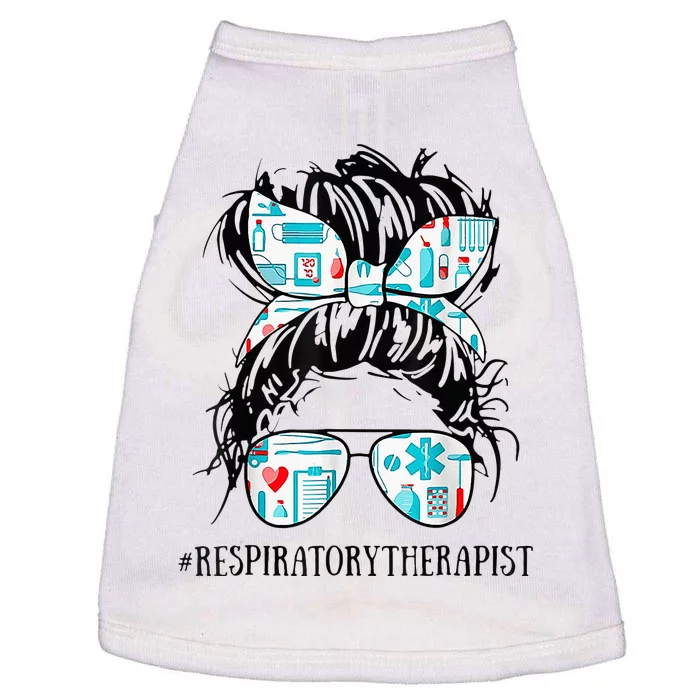 Messy Hair Woman Bun Respiratory Therapist Nurse Life Doggie Tank