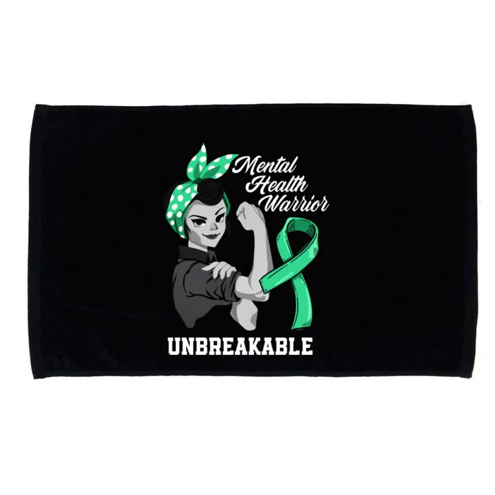 Mental Health Warrior Unbreakable Tal Health Awareness Meaningful Gift Microfiber Hand Towel