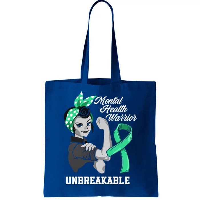 Mental Health Warrior Unbreakable Tal Health Awareness Meaningful Gift Tote Bag