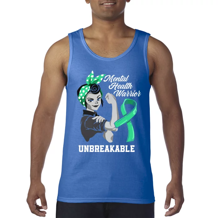 Mental Health Warrior Unbreakable Tal Health Awareness Meaningful Gift Tank Top