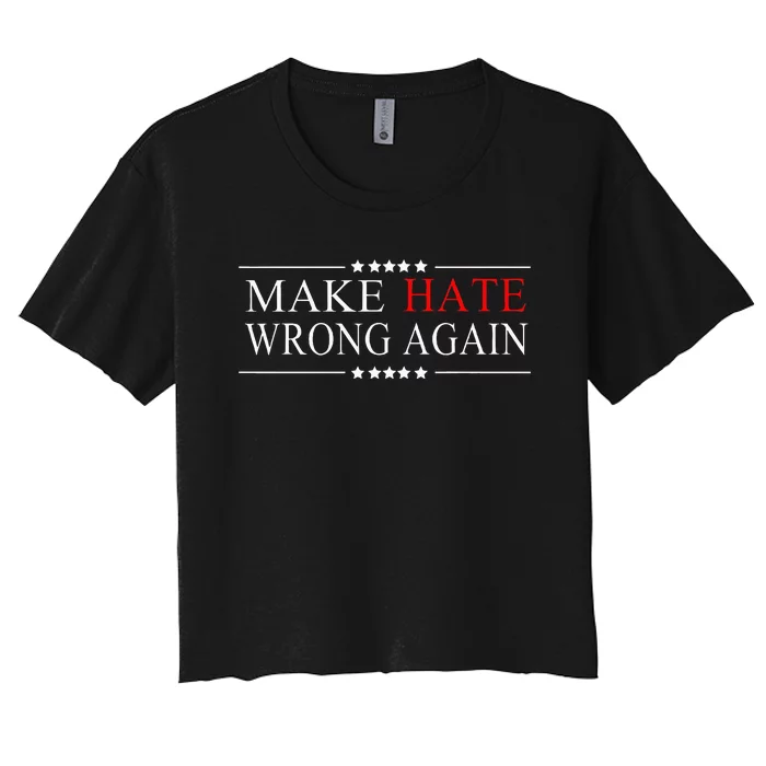 Make Hate Wrong Again Anti Trump Political Impeach Women's Crop Top Tee