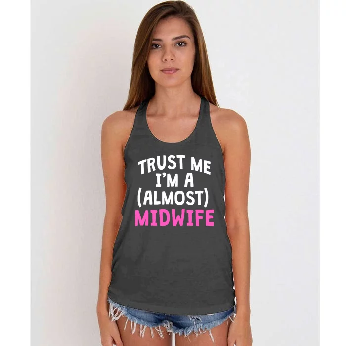 Midwife Healthcare Worker Labour Almost Obstetrician Cute Gift Women's Knotted Racerback Tank