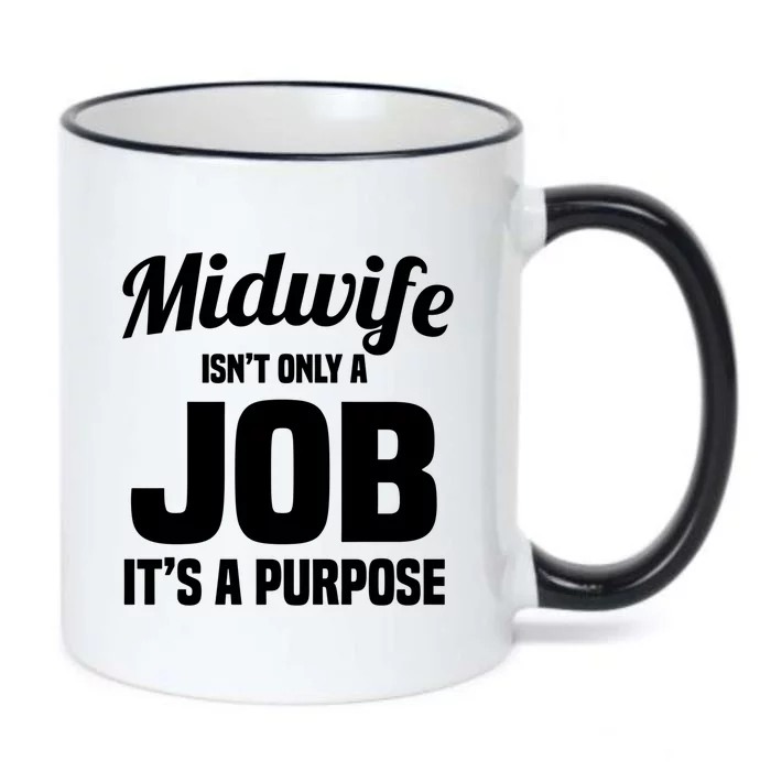 Midwife Healthcare Worker Labour Birth Job Purpose Gift Black Color Changing Mug