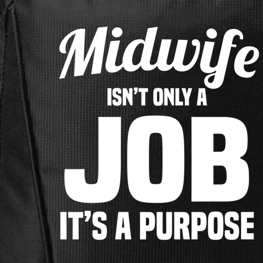 Midwife Healthcare Worker Labour Birth Job Purpose Gift City Backpack