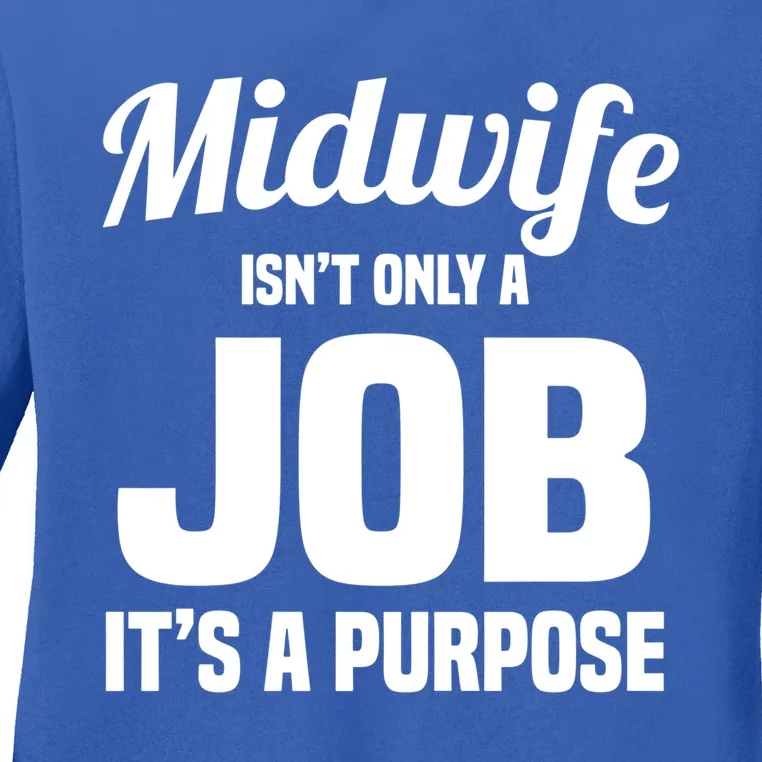 Midwife Healthcare Worker Labour Birth Job Purpose Gift Ladies Long Sleeve Shirt