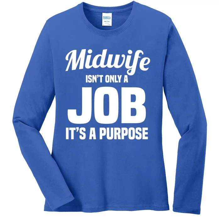 Midwife Healthcare Worker Labour Birth Job Purpose Gift Ladies Long Sleeve Shirt