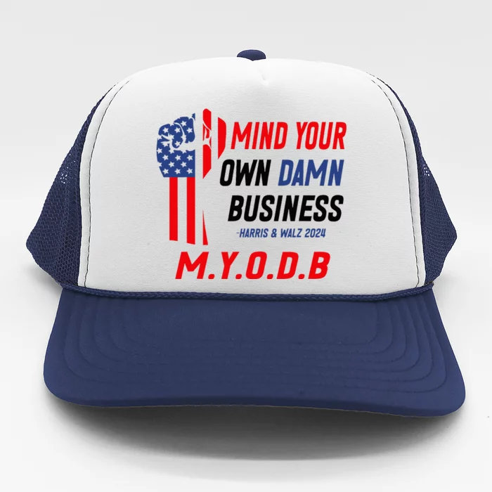 Myodb Harris Walz 2024 Mind Your Own Damn Business Trucker Hat