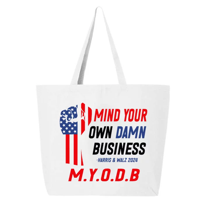 Myodb Harris Walz 2024 Mind Your Own Damn Business 25L Jumbo Tote