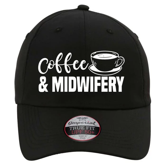 Midwife Healthcare Worker Labour Obstetrician Coffee Lover Great Gift The Original Performance Cap