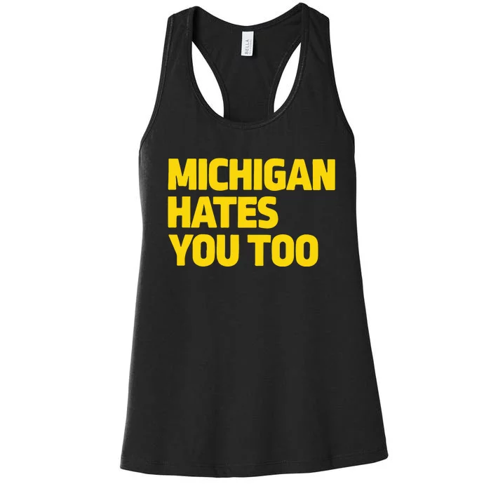 Michigan Hates You Too Women's Racerback Tank