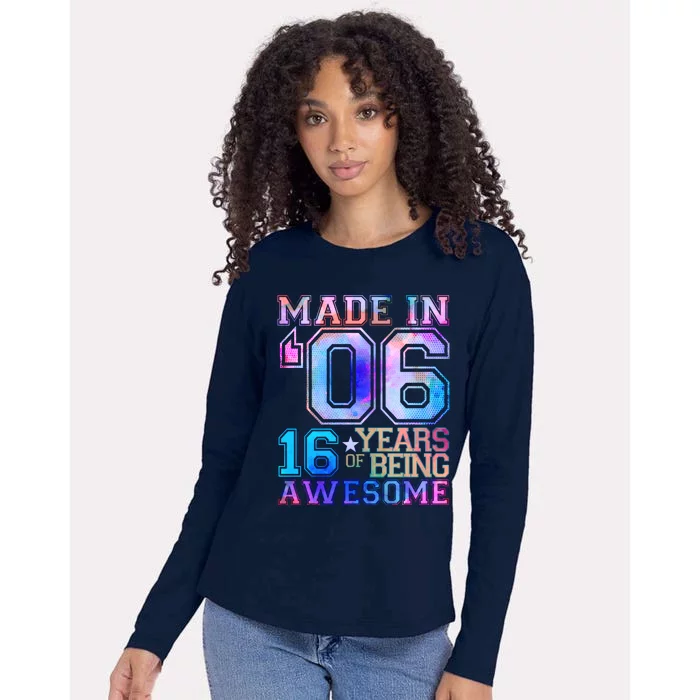 Made In 06 2006 16 Years Of Being Awesome Sweet Sixteen Birthday Womens Cotton Relaxed Long Sleeve T-Shirt