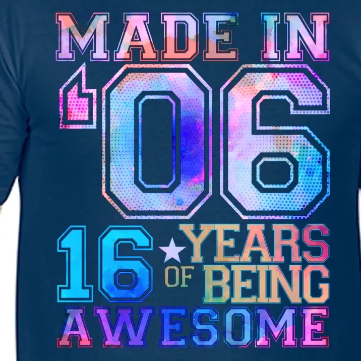 Made In 06 2006 16 Years Of Being Awesome Sweet Sixteen Birthday Comfort Colors T-Shirt