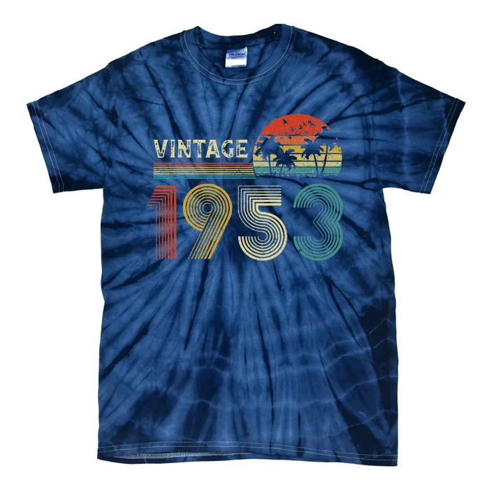 Made In 1953 70 Years Old Vintage 70th Birthday Gifts Tie-Dye T-Shirt