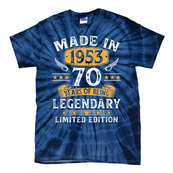 Made In 1953 Limited Edition 70 Year Old 70th Birthday Gifts Tie-Dye T-Shirt