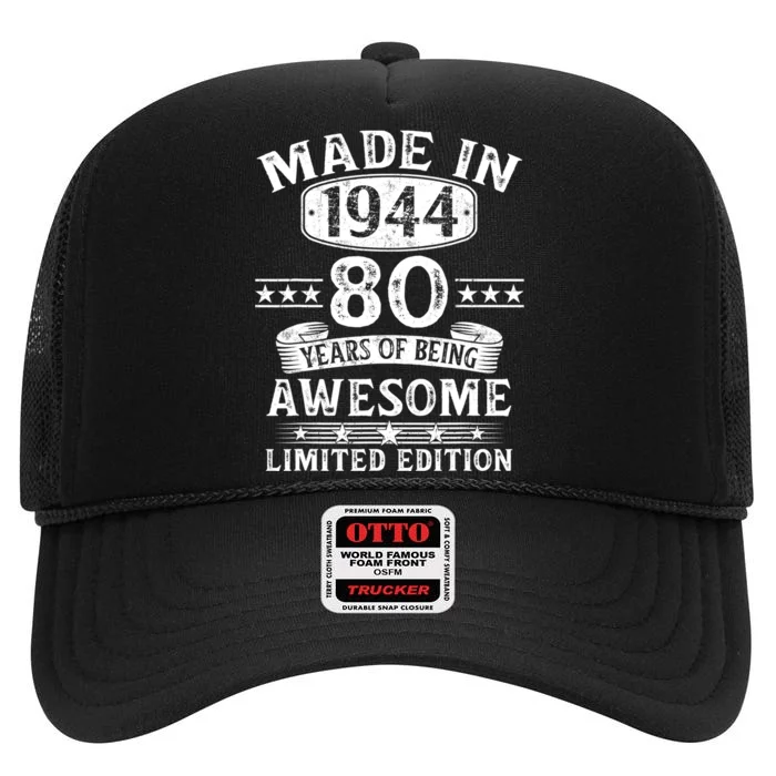 Made In 1944 80 Years Old Gifts 80th Birthday Gift High Crown Mesh Trucker Hat