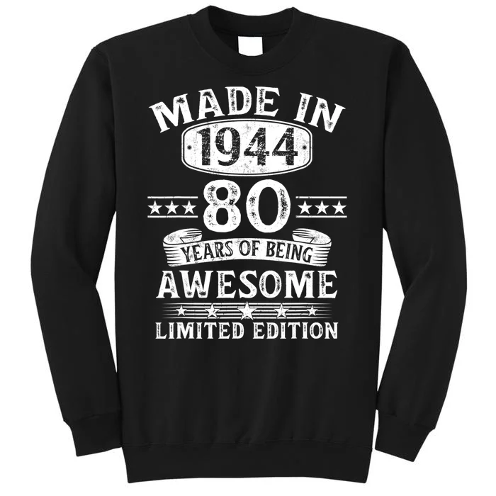 Made In 1944 80 Years Old Gifts 80th Birthday Gift Sweatshirt