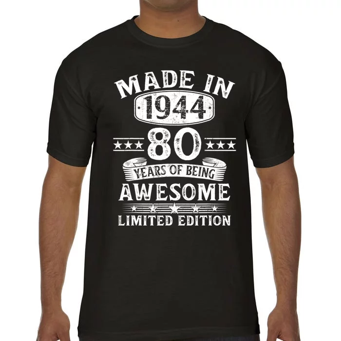 Made In 1944 80 Years Old Gifts 80th Birthday Gift Comfort Colors T-Shirt